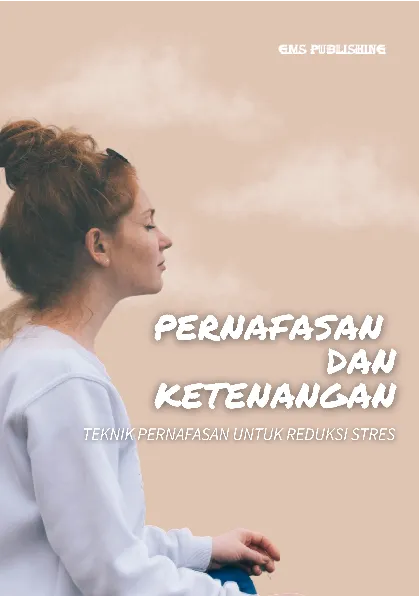 Pernafasan dan ketenangan: teknik pernafasan untuk reduksi stres