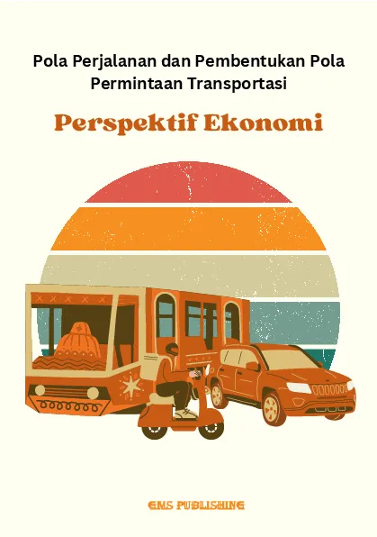 Pola perjalanan dan pembentukan pola permintaan transportasi: perspektif ekonomi