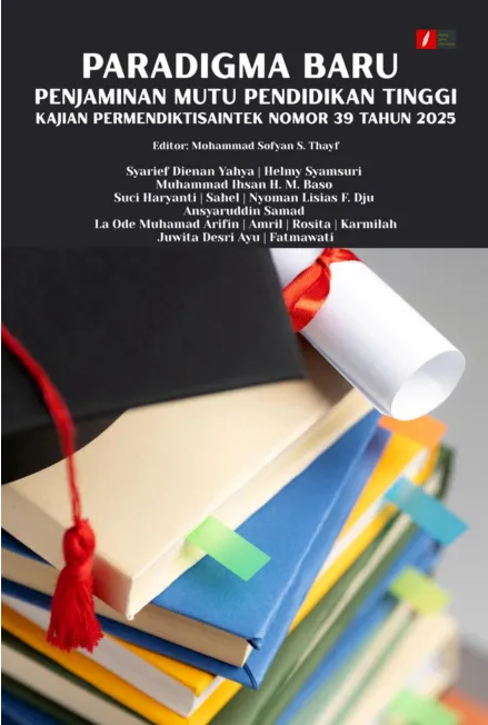 PARADIGMA BARU PENJAMINAN MUTU PENDIDIKAN TINGGI: KAJIAN PERMENDIKTISAINTEK NOMOR 39 TAHUN 2025