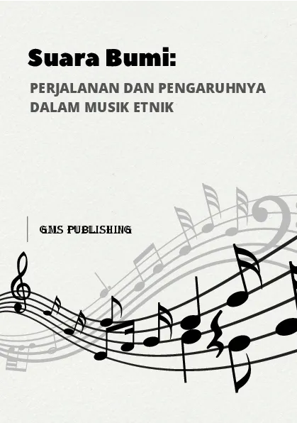 Suara bumi: perjalanan dan pengaruhnya dalam musik etnik