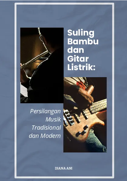 Suling bambu dan gitar listrik: persilangan musik tradisional dan modern