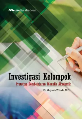 Investigasi Kelompok; Prototipe Pembelajaran Menulis Akademik