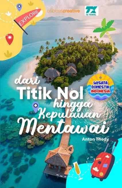 Dari titik nol hingga Kepulauan Mentawai
