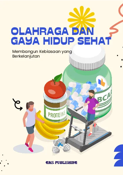 Olahraga dan gaya hidup sehat: membangun kebiasaan yang berkelanjutan