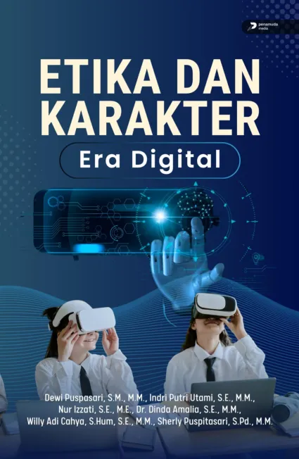 Etika dan Karakter Era Digital