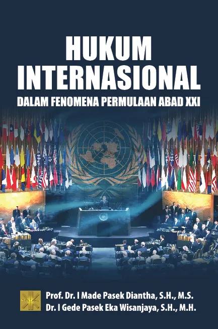 HUKUM INTERNASIONAL DALAM FENOMENA PERMULAAN ABAD XXI