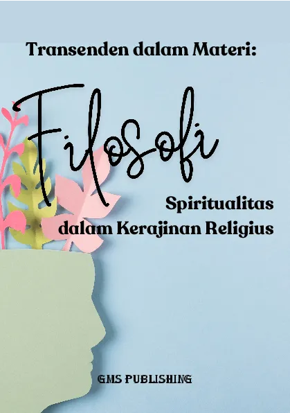 Transenden dalam materi: filosofi spiritualitas dalam kerajinan religius