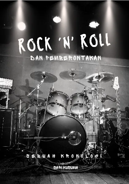 Rock ''n'' roll dan pemberontakan: sebuah kronologi