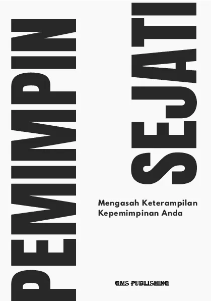 Pemimpin sejati: mengasah keterampilan kepemimpinan anda
