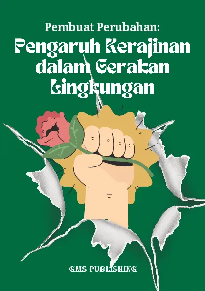 Pembuat perubahan: pengaruh kerajinan dalam gerakan lingkungan