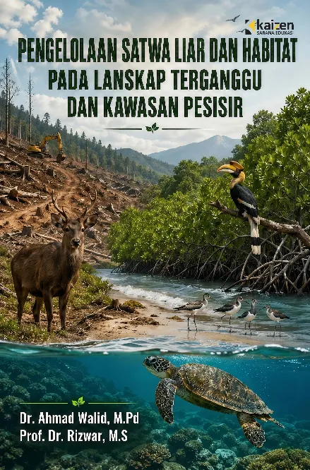 Pengelolaan Satwa Liar dan Habitat pada Lanskap Terganggu dan Kawasan Pesisir
