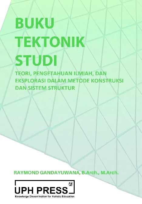 Buku Tektonik Studi: Teori, Pengetahuan Ilmiah, dan Eksplorasi dalam Metode Konstruksi dan Sistem Struktur