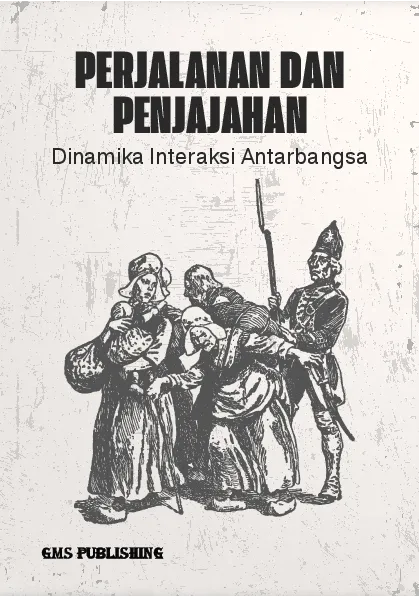 Perjalanan dan penjajahan: dinamika interaksi antarbangsa
