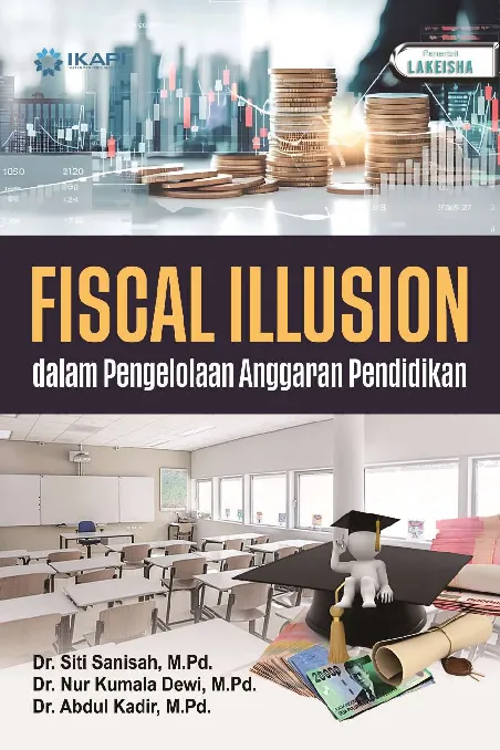 FISCAL ILLUSION DALAM PENGELOLAAN ANGGARAN PENDIDIKAN