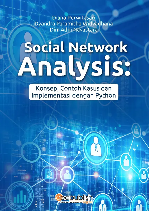 Social Network Analysis: Konsep, Contoh Kasus dan Implementasi dengan Python