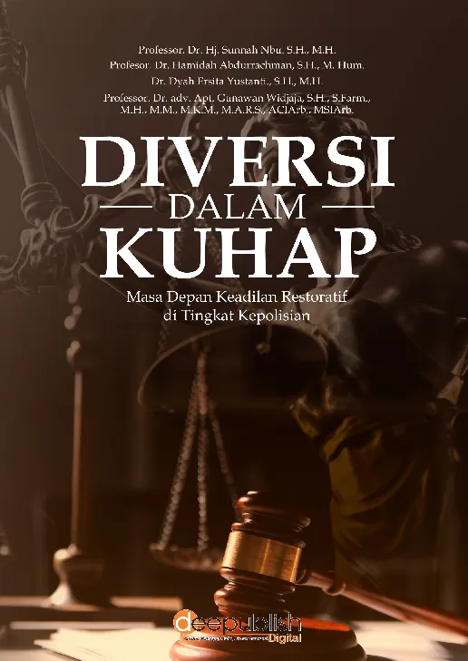 Diversi dalam KUHAP: Masa Depan Keadilan Restoratif di Tingkat Kepolisian
