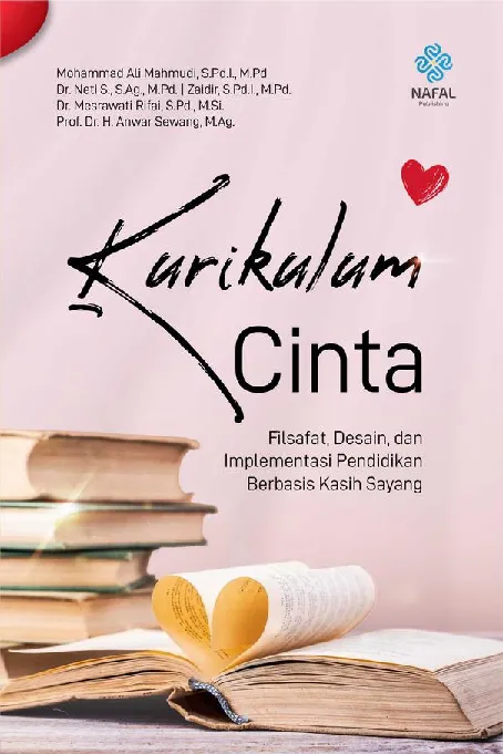 KURIKULUM CINTA: Filsafat, Desain, dan Implementasi Pendidikan Berbasis Kasih Sayang