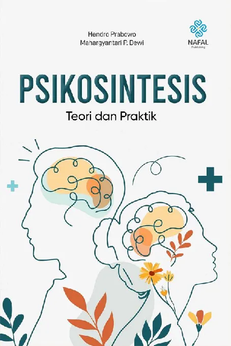 PSIKOSINTESIS: Teori dan Praktik