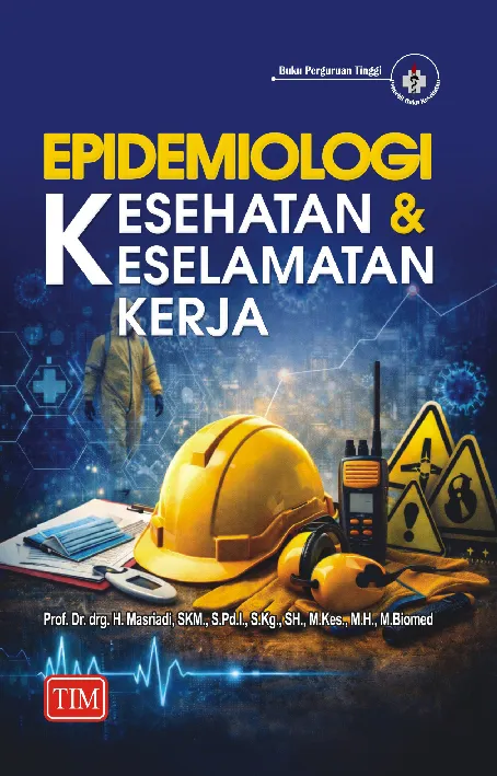 Epidemiologi Kesehatan dan Keselamatan Kerja