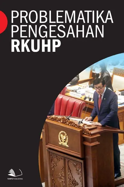 Problematika Pengesahan RKUHP