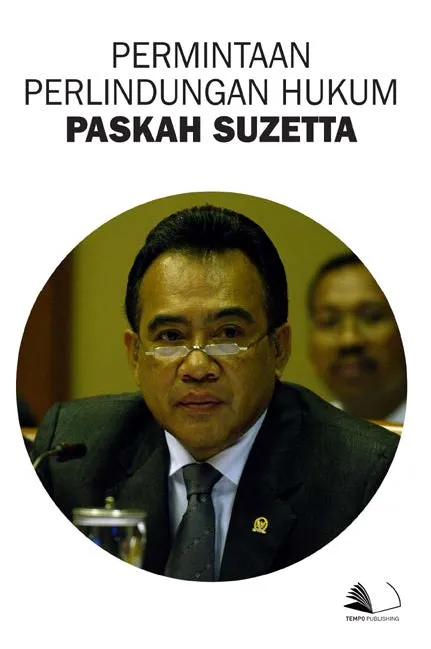 Permintaan Perlindungan Hukum Paskah Suzetta