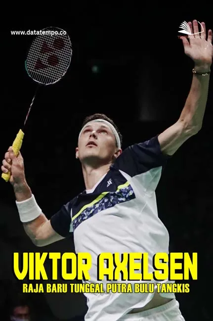 Viktor Axelsen : Raja Baru Tunggal Putra Bulu Tangkis