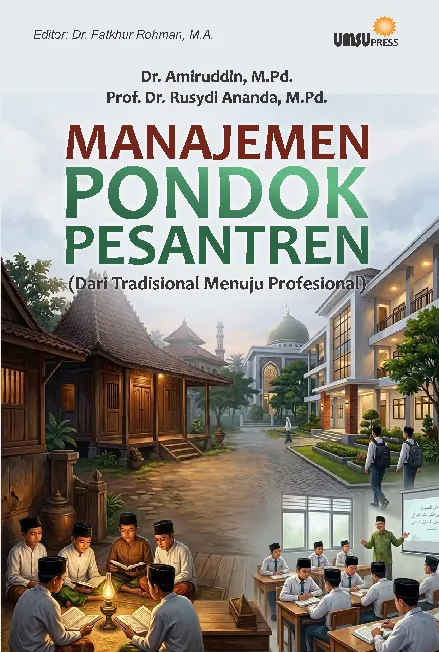 Manajemen Pondok Pesantren (Dari Tradisional Menuju Profesional)