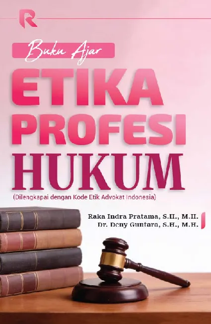 Buku Ajar Etika Profesi Hukum