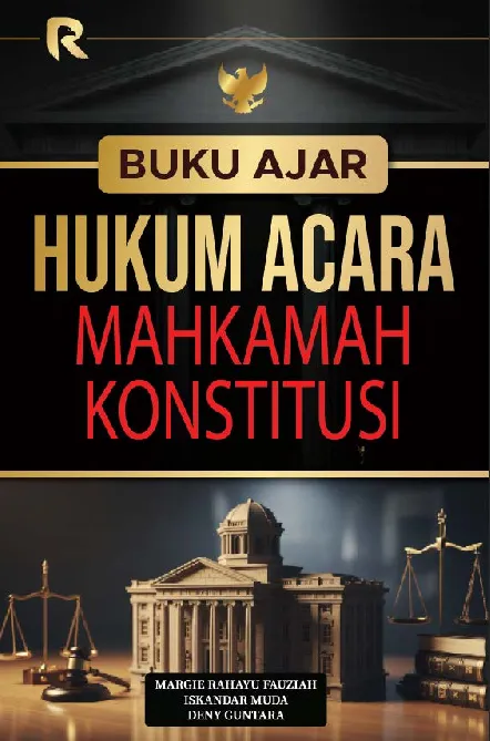 Buku Ajar Hukum Acara Mahkamah Konstitusi