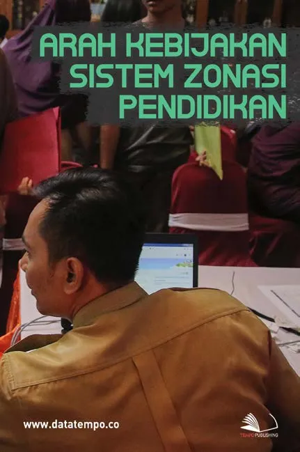 Arah Kebijakan Sistem Zonasi Pendidikan