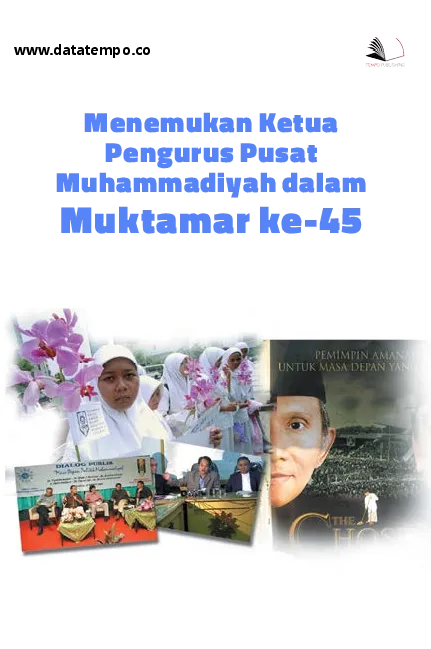 Menemukan Ketua Pengurus Pusat Muhammadiyah Dalam Muktamar ke-45