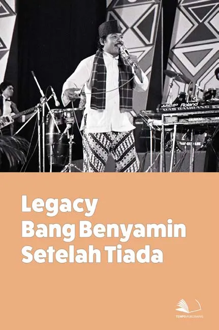 Legacy Bang Benyamin Setelah Tiada