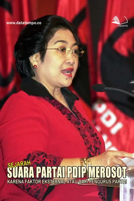 Sejarah Suara Partai PDIP Merosot, Karena Faktor Eksternal atau dari Pengurus Partai