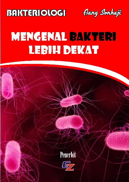 Bakteriologi Mengenal Bakteri Lebih Dekat
