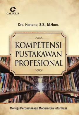 Kompetensi Pustakawan Profesional; Menuju Perpustakaan Modern Era Informasi