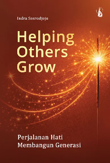 Helping Others Grow: Perjalanan Hati Membangun Generasi