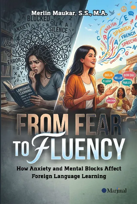 FROM FEAR TO FLUENCY: How Anxiety and Mental Blocks Affect Foreign Language Learning