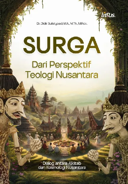 SURGA Dari Perspektif Teologi Nusantara Dialog Antara Alkitab dan Kosmologi Nusantara