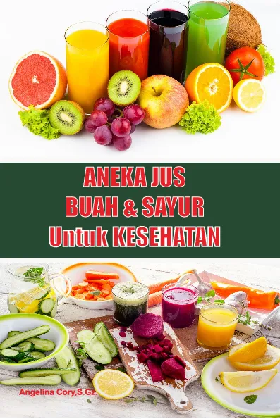 Aneka jus buah & sayur untuk kesehatan