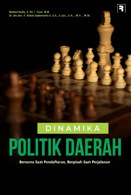 Dinamika Politik Daerah: Bersama Saat Pendaftaran, Berpisah Saat Perjalanan