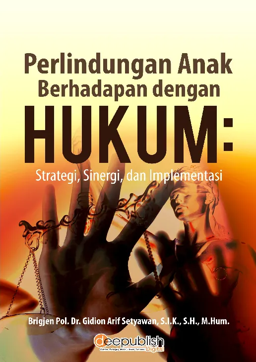 Perlindungan Anak Berhadapan dengan Hukum: Strategi, Sinergi, dan Implementasi