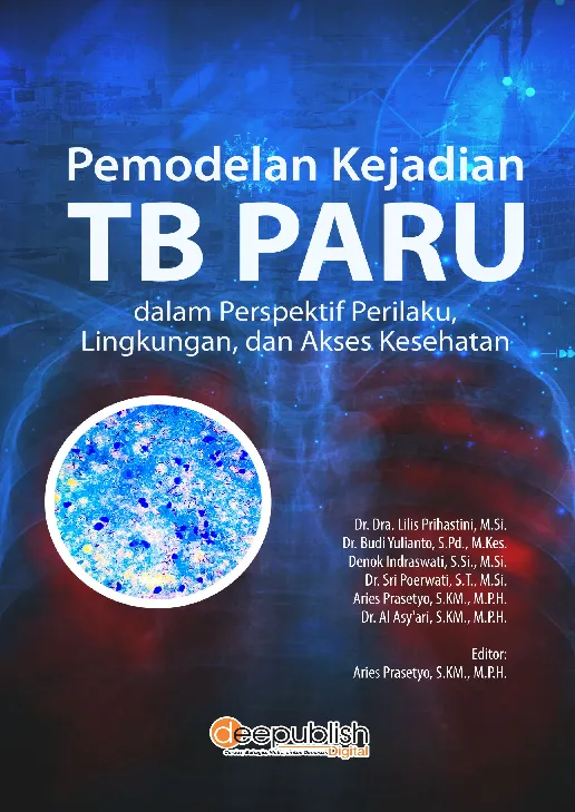 Pemodelan Kejadian TB Paru dalam Perspektif Perilaku, Lingkungan, dan Akses Kesehatan