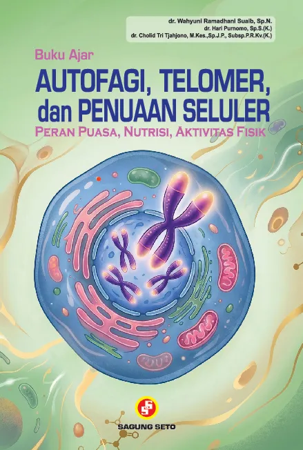 Buku Ajar Autofagi, Telomer, dan Penuaan Seluler: Peran Puasa, Nutrisi, Aktivitas Fisik