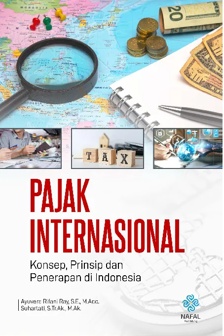 PAJAK INTERNASIONAL: Konsep, Prinsip, dan Penerapan di Indonesia