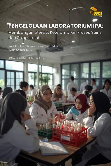 Pengelolaan Laboratorium IPA : Membangun Literasi, Keterampilan Proses Sains, Dan Sikap Ilmiah