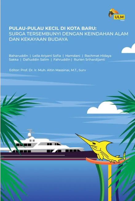 Pulau-Pulau Kecil di Kota Baru : Surga Tersembunyi Dengan Keindahan Alam Dan Kekayaan Budaya
