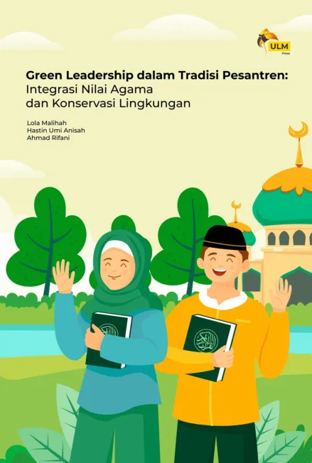 Green Leadership Dalam Tradisi Pesantren : Integrasi Nilai Agama Dan Konservasi Lingkungan