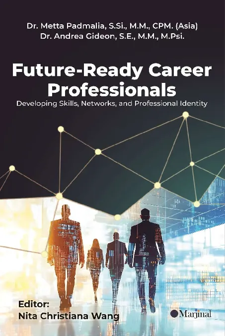 FUTURE-READY CAREER PROFESSIONALS: Developing Skills, Networks, and Professional Identity