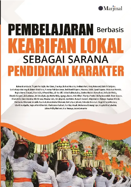 PEMBELAJARAN BERBASIS KEARIFAN LOKAL SEBAGAI SARANA PENDIDIKAN KARAKTER