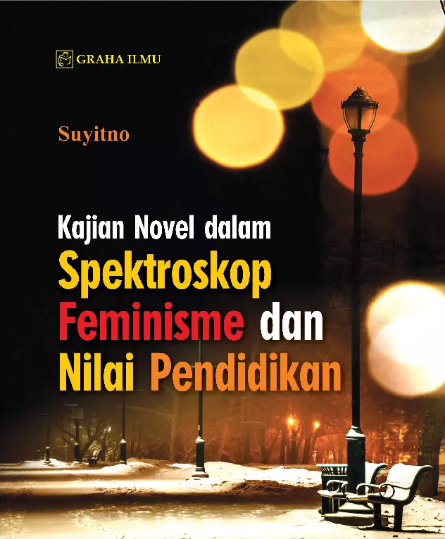 Kajian Novel dalam Spektroskop Feminisme dan Nilai Pendidikan - Suyit